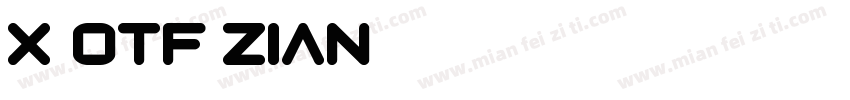 X-OTF Zian字体转换